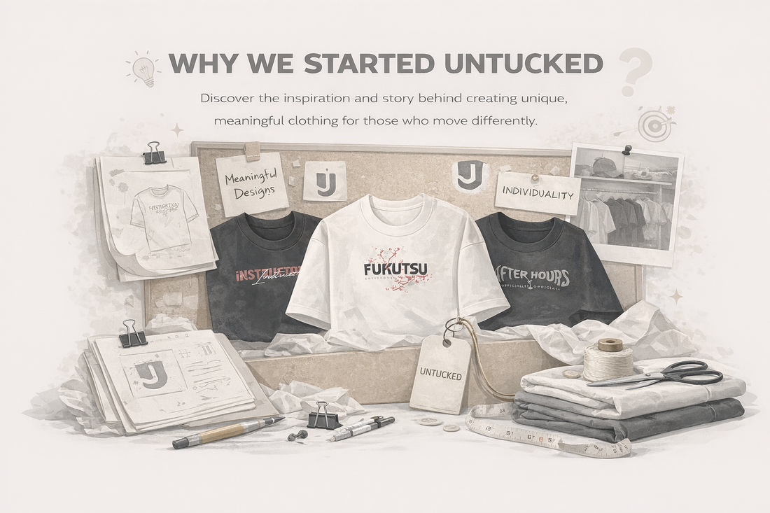 Why We Started Untucked